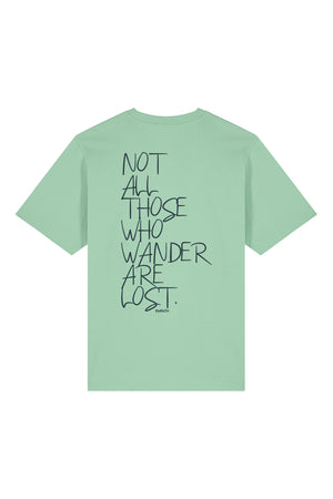 Tricou Friz print Not all those who wander are lost Misty Jade - spate