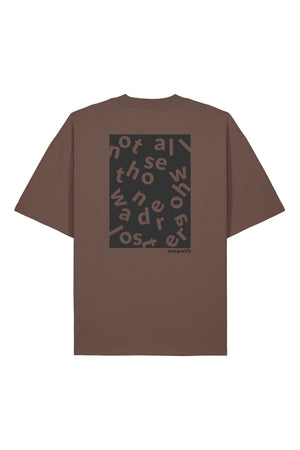 Tricou Blaro print Not all those who wander are lost Mocha - spate