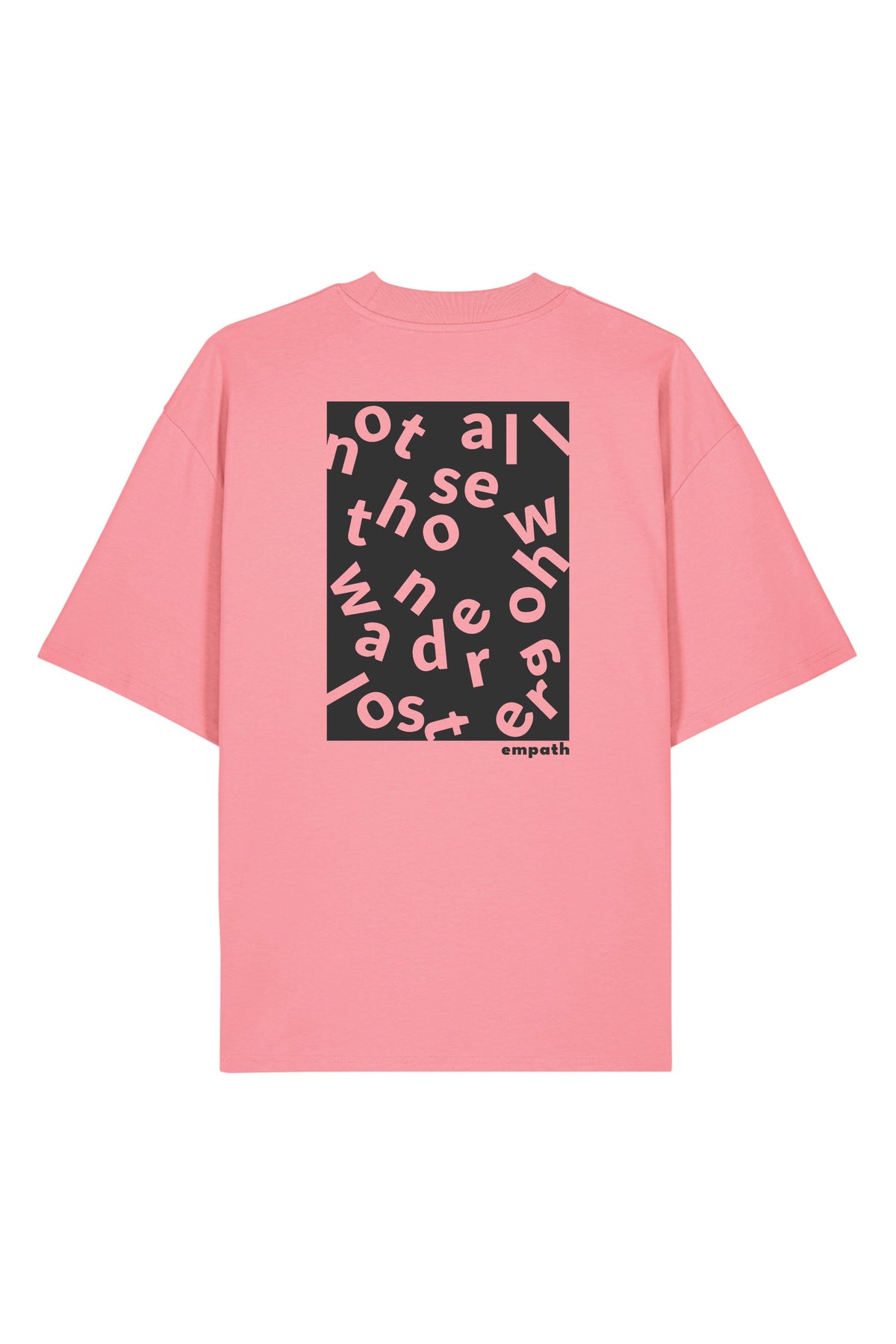 Tricou Blaro print Not all those who wander are lost Pink Joy - spate
