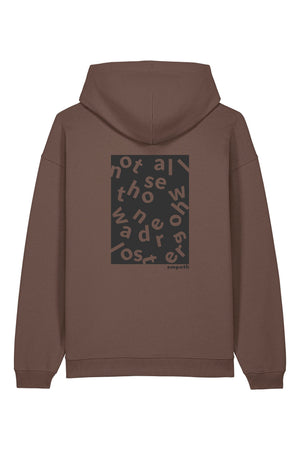 Hanorac oversized unisex Slam, print Not all those who wander are lost, Mocha - spate